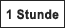 1 Stunde