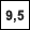 9,5 km