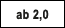 ab 2 km